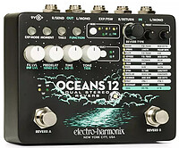 Electro Harmonix Oceans 12  